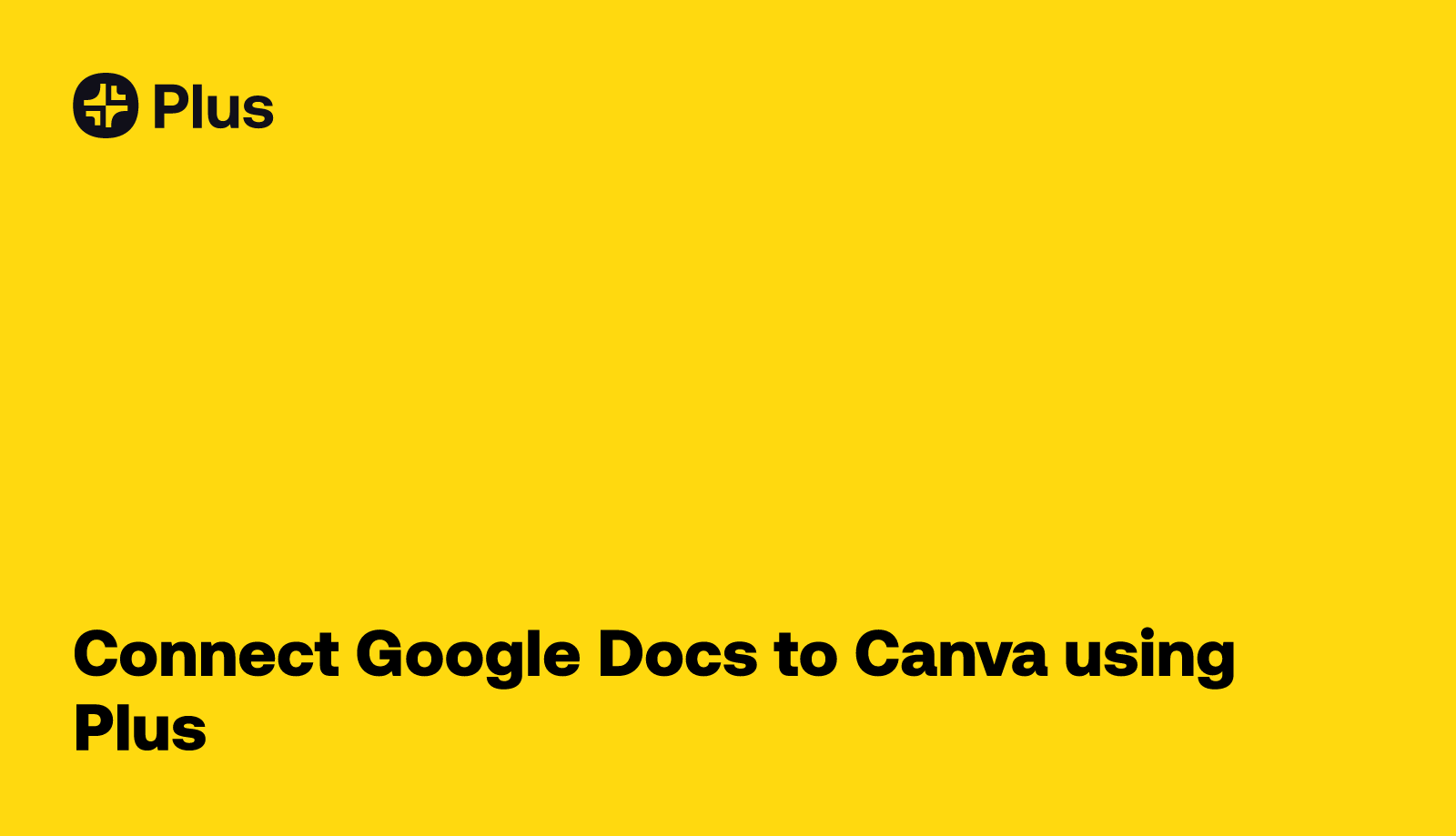 Google docs and canva integration using plus plus