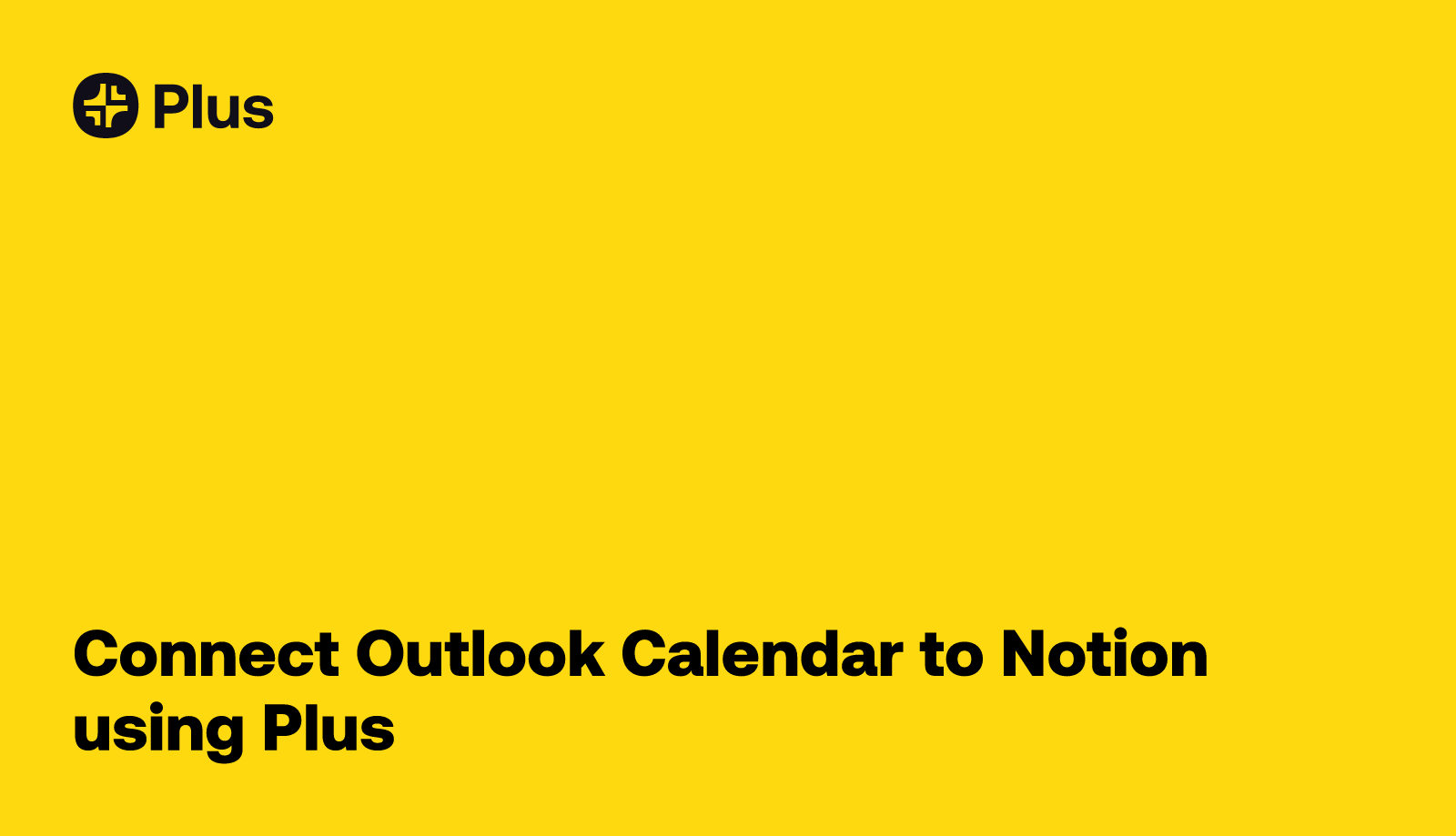 Outlook Calendar and Notion integration using Plus Plus