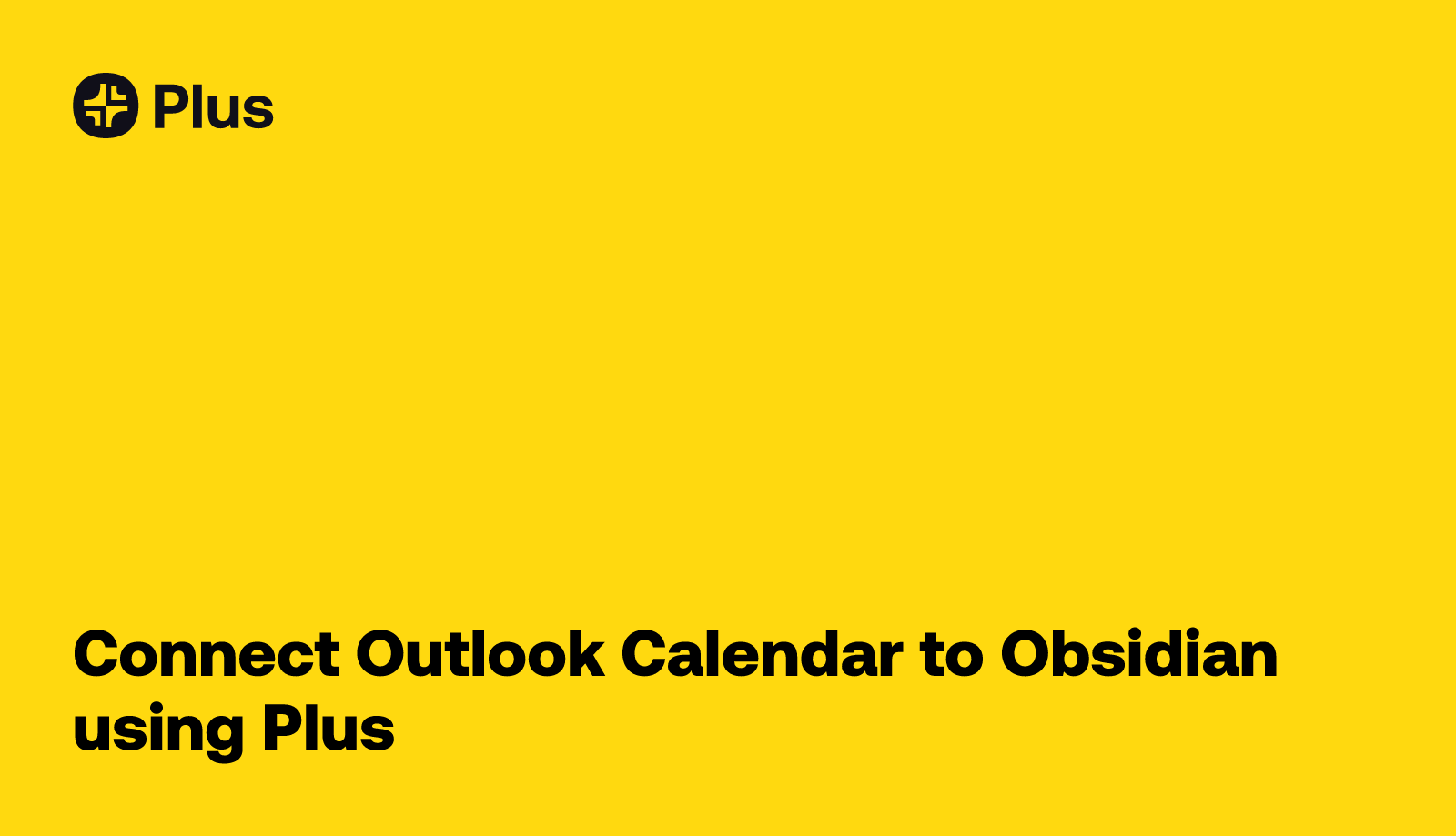 Outlook Calendar and Obsidian integration using Plus Plus